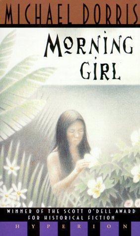 Michael Dorris: Morning Girl (Paperback, 1999, Hyperion)