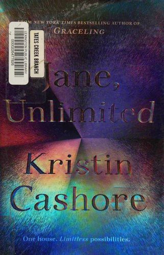 Jane, Unlimited (Hardcover, 2017, Kathy Dawson Books)
