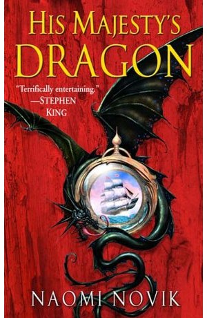 His Majesty's Dragon (EBook, 2006, Random House Publishing Group)