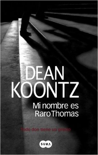 Mi nombre es Raro Thomas (2007, Suma de Letras)