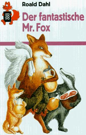 Roald Dahl: Der Fantastiche Mr Fox (Paperback, Rowohlt Taschenbuch Verlag GmbH)