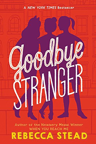 Rebecca Stead: Goodbye Stranger (Hardcover, 2017, Turtleback)