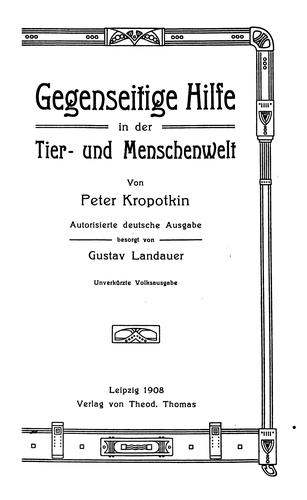 Gegenseitige Hilfe in der Tier- und Menschenwelt (German language, 1908, Theod. Thomas)