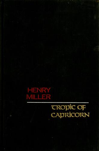 Tropic of Capricorn. (1962, Grove Press)