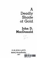 John D. MacDonald: A deadly shade of gold (1987, G.K. Hall)