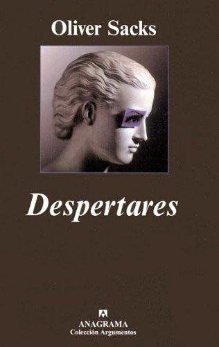 Oliver Sacks: Despertares (Paperback, Spanish language, 2005, Editorial Anagrama)