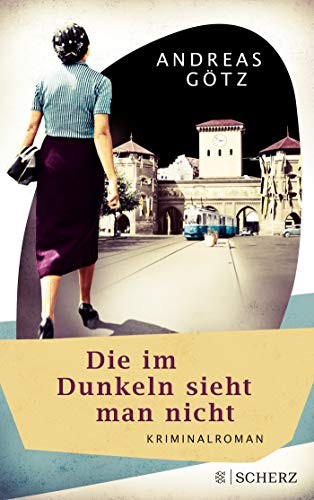 Die im Dunkeln sieht man nicht (Paperback, FISCHER Scherz)