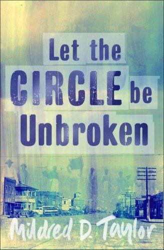 Mildred D. Taylor: Let the Circle Be Unbroken (1995, Puffin Books)