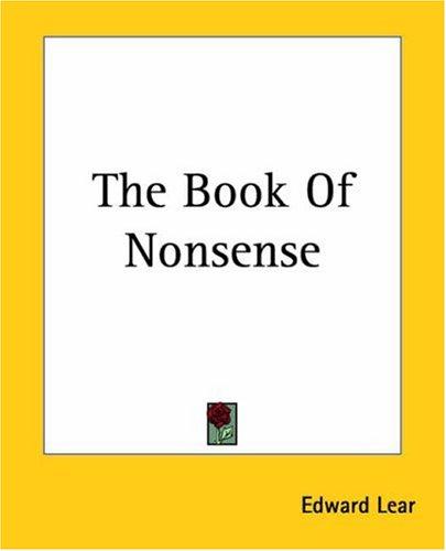 Edward Lear: The Book Of Nonsense (Paperback, 2004, Kessinger Publishing)