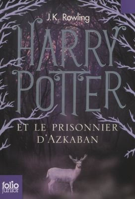 Harry Potter et le Prisonnier d'Azkaban (Paperback, French language, 2011, Gallimard jeunesse)