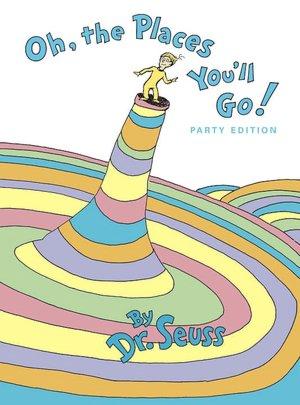 Oh, the Places You'll Go! (1990, Random House)