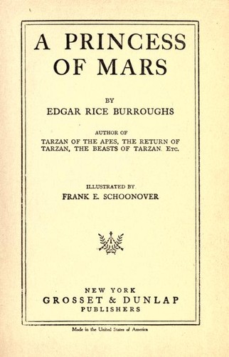 Edgar Rice Burroughs: A princess of Mars (1917, Grosset & Dunlap)