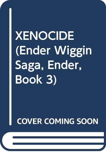 XENOCIDE (Ender Wiggin Saga, Ender, Book 3) (Hardcover, 1991, Tor)