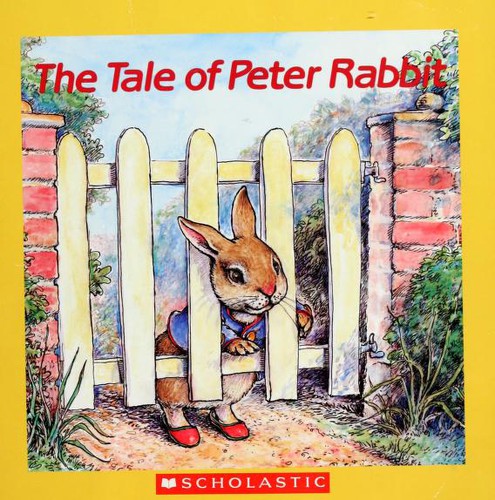 The tale of Peter Rabbit (1986, Scholastic Inc.)