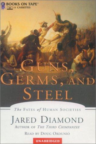 Guns, Germs, and Steel (AudiobookFormat, 2000, Books on Tape)