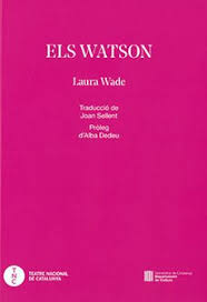 Laura Wade: Els Watson (català language)