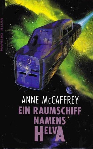 Anne McCaffrey: Ein  Raumschiff namens Helva (Hardcover, German language, 1990, Deutscher Bücherbund)