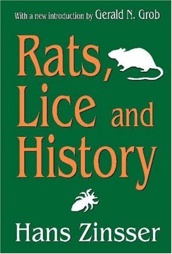 Hans Zinsser: Rats, Lice and History (Paperback, 2007, Transaction Publishers, Routledge)