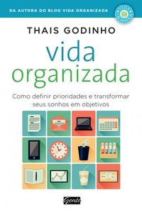 Vida Organizada (EBook, Português language, 2013, Gente)