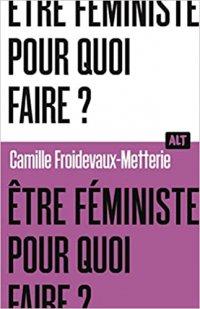 Être féministe, pourquoi faire ? (Paperback, Français language, 2023, La Martinière Jeunesse)