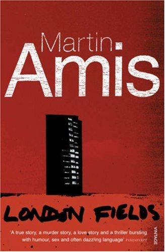 Martin Amis: London Fields (Paperback, 2005, Vintage Books)