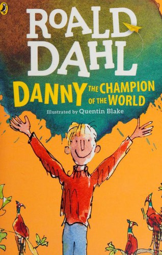 Danny the champion of the world (2016, Puffin)