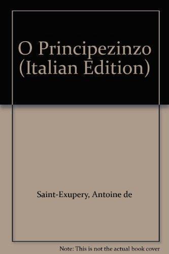 Antoine de Saint-Exupéry: O Principezinzo (Portuguese language, 1996)