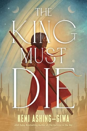 Kemi Ashing-Giwa: The King Must Die (S&S/Saga Press)