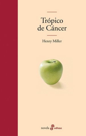 Trópico de Cáncer (Hardcover, Spanish language, 2004, Edhasa)