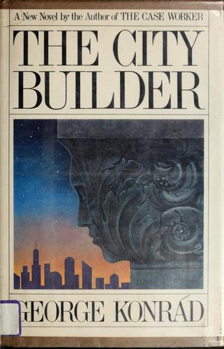 The city builder (1977, Harcourt Brace Jovanovich)