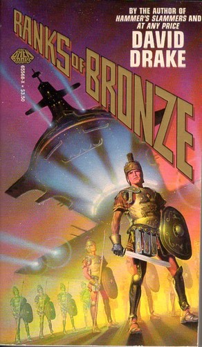 David Drake: Ranks of Bronze (Paperback, 1986, Baen Books)