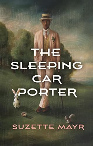 The Sleeping Car Porter (Paperback, 2022, Coach House Books)