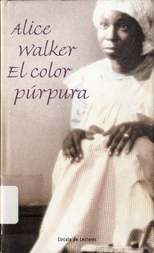 Alice Walker: El color púrpura (2001, Círculo de Lectores)