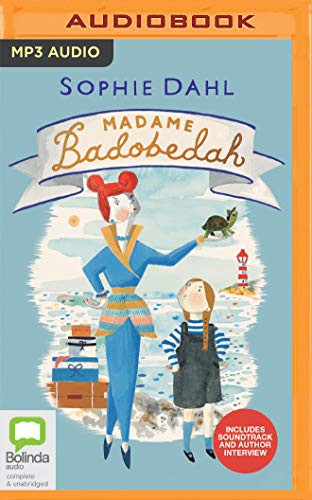 Sophie Dahl: Madame Badobedah (AudiobookFormat, 2019, Bolinda Audio)