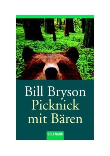 Picknick mit Bären. (Paperback, German language, 1999, Goldmann)