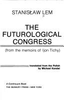 The Futurological Congress (from the memoirs of Ijon Tichy). (1974, Seabury Press)