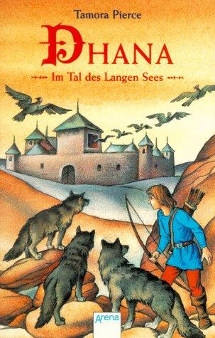 Dhana. Im Tal des Langen Sees. ( Ab 12 J.). (Paperback, German language, 1998, Arena)