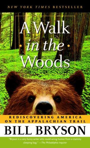 A Walk in the Woods (Paperback, 2006, Anchor)