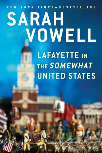 Lafayette in the Somewhat United States (Hardcover, 2015, Riverhead Books)