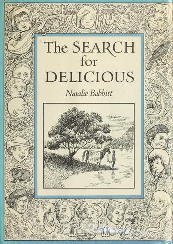 Natalie Babbitt: The search for delicious. (1969, Farrar, Straus and Giroux)