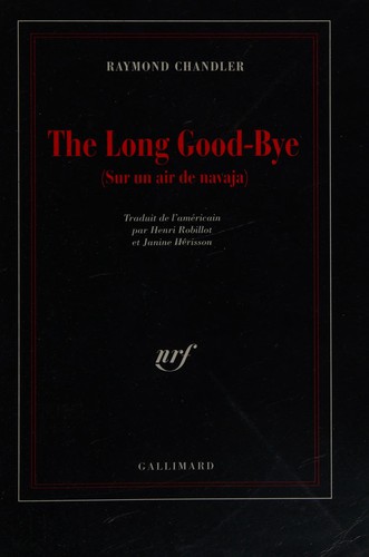 The long good-bye (Sur un air de navaja) (French language, 1992, Gallimard)