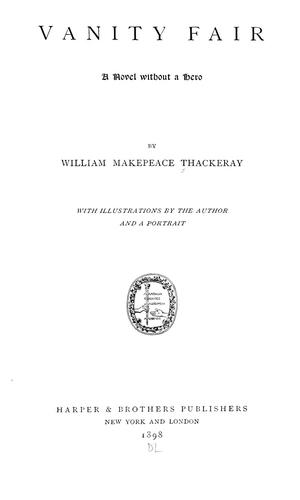 William Makepeace Thackeray: Vanity fair (1898, Harper)