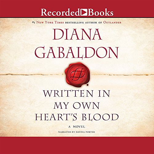 Diana Gabaldon, Davina Porter: Written In My Own Heart's Blood (AudiobookFormat, 2008, Recorded Books, Inc.)