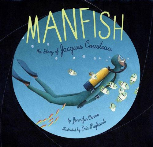 Jennifer Berne: Manfish (Hardcover, 2008, Chronicle Books)