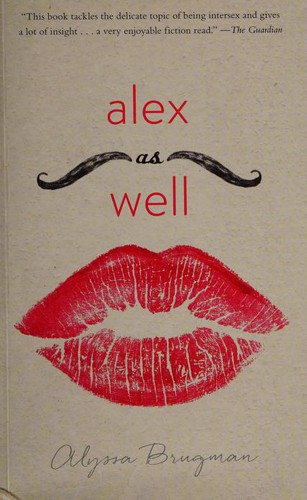 Alyssa Brugman: Alex As Well (2015, Henry Holt and Company)