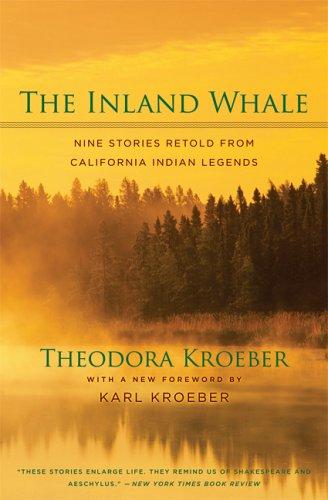 Theodora Kroeber: The inland whale (Paperback, 2006, University of California Press)