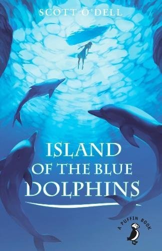 Scott O Dell: Island of the Blue Dolphins (Paperback, 1727, PUFFIN BOOKS)