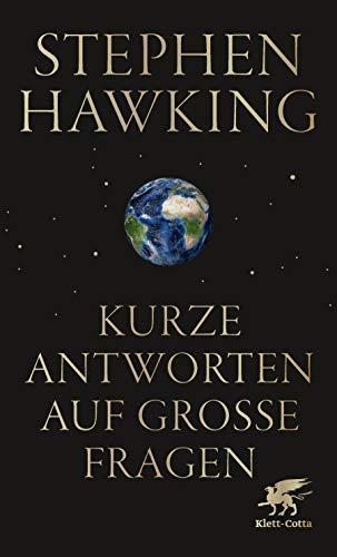 Kurze Antworten auf große Fragen (German language, 2018)