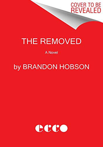 Brandon Hobson: The Removed (Paperback, 2021, Ecco)