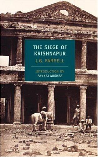 The siege of Krishnapur (2004, New York Review Books)